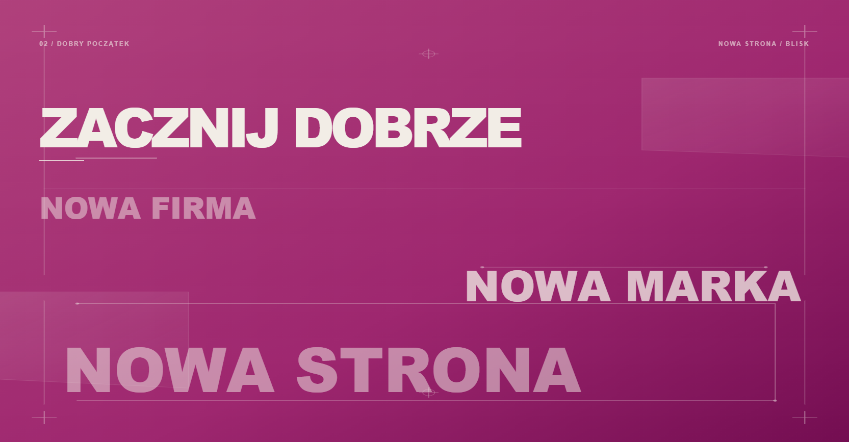 Zacznij dobrze — nowa firma, nowa marka, nowa strona.